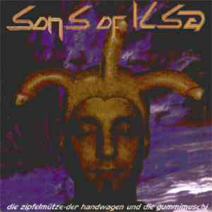 Sons Of Ilsa - Die Zipfelmütze, Der Handwagen Und Die Gummimuschi