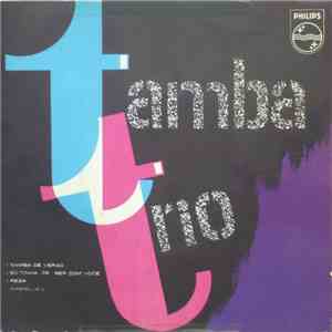Tamba Trio - Samba De Verao / So Tinha De Ser Com Voce / Reza / Samblues