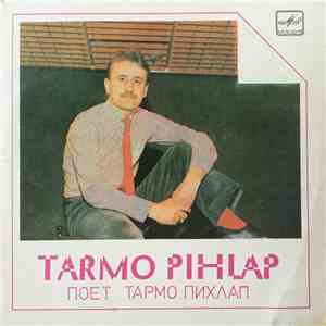 Tarmo Pihlap - Поет Тармо Пихлап