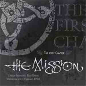 The Mission - The First Chapter - London Shepherd's Bush Empire Wednesday 27th February 2008