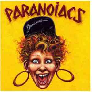 The Paranoiacs - Bananas