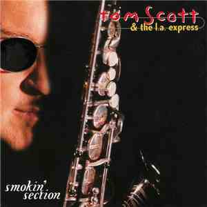 Tom Scott & The L.A. Express - Smokin' Section