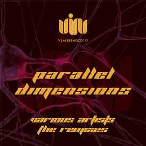 Various - Parallel Dimensions (The Remixes)