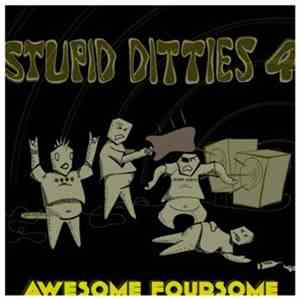 Various - Stupid Ditties 4 Awesome Foursome