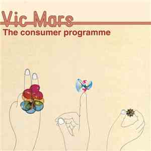 Vic Mars - The Consumer Programme