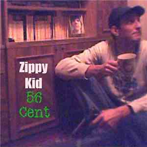 Zippy Kid - 56 Сent
