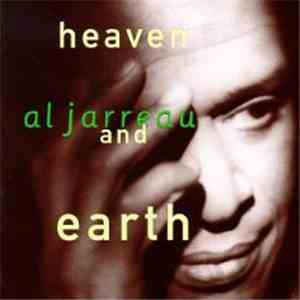 Al Jarreau - Heaven And Earth