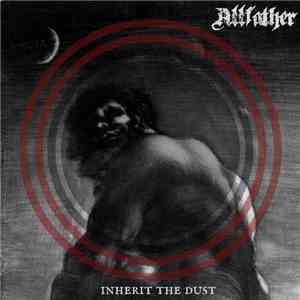 Allfather  - Inherit The Dust
