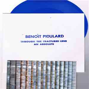 Benoit Pioulard - Through The Fractured Lens / An Absolute