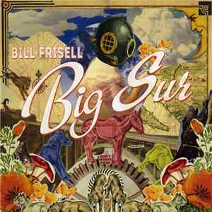 Bill Frisell - Big Sur