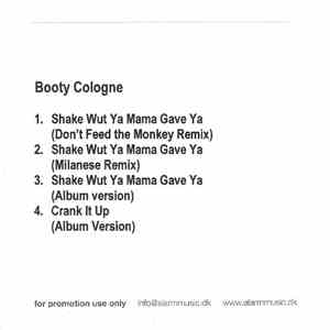 Booty Cologne - Shake Wut Ya Mama Gave Ya