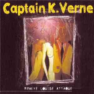 Captain K.Verne - Remixe Louise Attaque
