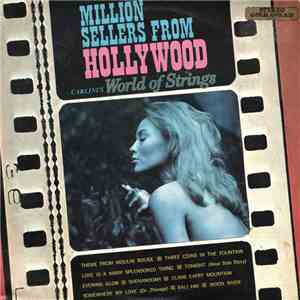 Carlini's World Of Strings - Million Sellers From Hollywood