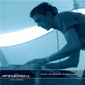 Cell - Live At Glade Festival 2005