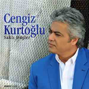 Cengiz Kurtoğlu - Saklı Düşler