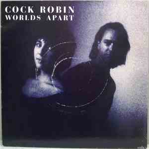 Cock Robin - Worlds Apart