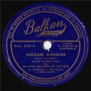 Dave Zupkovich And Balkan Recording Artists - Kockare Mangube (Jolly Playbo ...