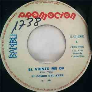 El Combo Del Ayer - El Viento Me Da