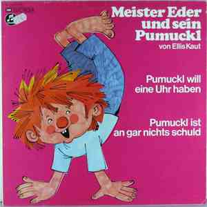 Ellis Kaut - Meister Eder Und Sein Pumuckl - Pumuckl Will Eine Uhr Haben /  ...