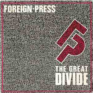 Foreign Press - The Great Divide