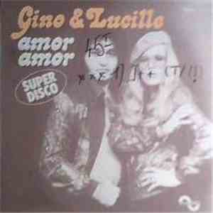 Gino & Lucille - Amor Amor