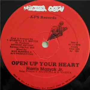 Harris Mazyck Jr. - Open Up Your Heart