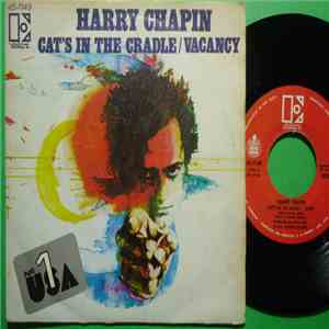 Harry Chapin - Cat's In The Cradle / Vacancy