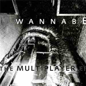 I Wannabe - The Multiplayer EP