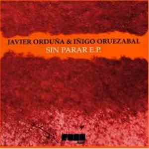 Javier Orduña & Iñigo Oruezabal - Sin Parar E.P.