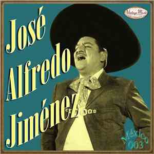 José Alfredo Jiménez - José Alfredo Jiménez