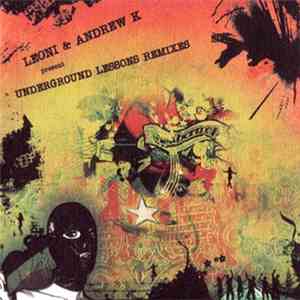 Leoni & Andrew K - Underground Lessons Remixes