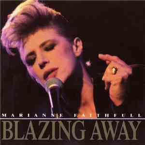 Marianne Faithfull - Blazing Away