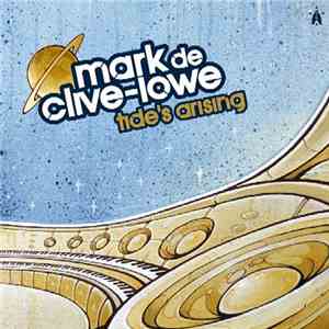Mark De Clive-Lowe - Tide's Arising