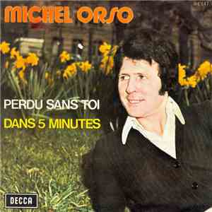 Michel Orso - Perdu Sans Toi