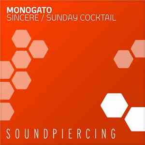 Monogato - Sincere / Sunday Cocktail