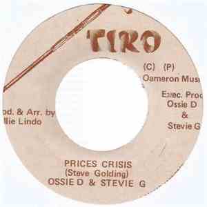 Ossie D & Stevie G - Prices Crisis