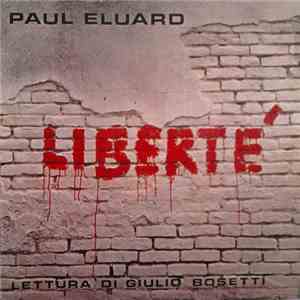 Paul Eluard, Giulio Bosetti - Liberté