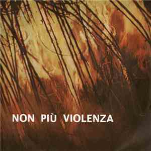 Pie Discepole - Non Più Violenza