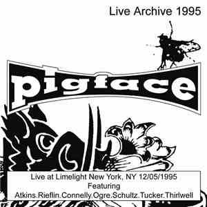 Pigface - Limelight, New York City, NY 12/05/1995