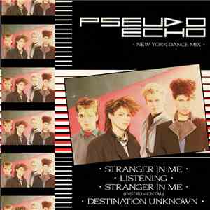 Pseudo Echo - Stranger In Me