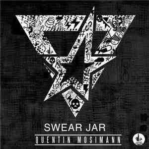 Quentin Mosimann - Swear Jar