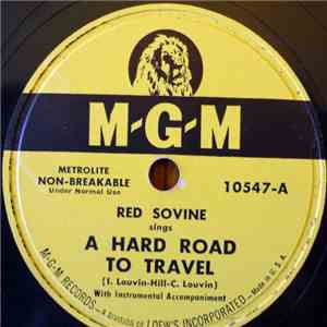 Red Sovine - A Hard Road To Travel / I'll Worry You Out Of My Mind