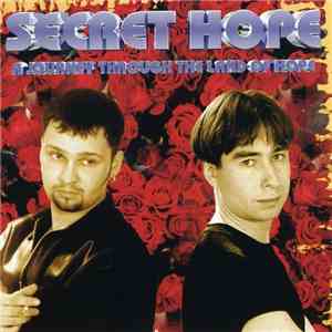 Secret Hope - A Journey Through The Land Of Hope