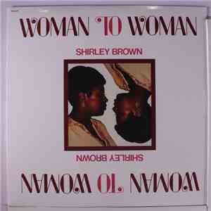 Shirley Brown - Woman To Woman