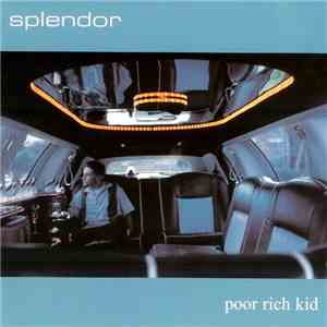 Splendor  - Poor Rich Kid