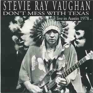Stevie Ray Vaughan - Don't Mess With Texas