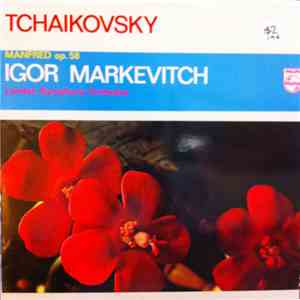 Tchaikovsky / Igor Markevitch / London Symphony Orchestra - Manfred, Op. 58
