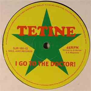 Tetine - I Go To The Doctor