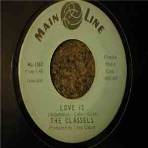 The Classels - Love Is / Tomorrow May Be Too Late