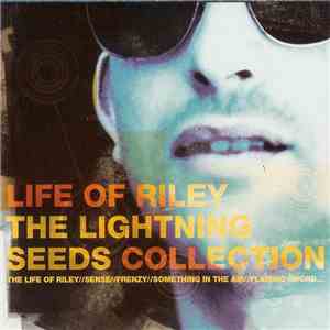 The Lightning Seeds - Life Of Riley The Lightning Seeds Collection